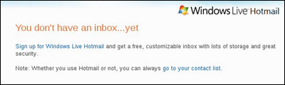 You don't have an inbox yet - Hotmail problem - April 9th 20009