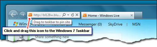 Click and drag the Hotmail icon from Internet Explorer address bar to the Windows 7 Taskbar
