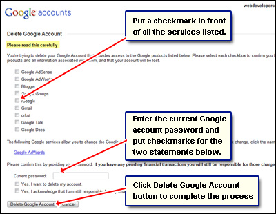 To delete your Google account - re-enter the current password and select all the services