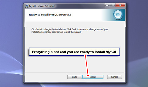 Everything's set and you are ready to install MySQL.