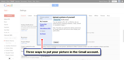 There are three ways to put a picture on Gmail - upload from computer, use one from Picassa or point to one already online