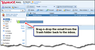 Retrieve a deleted email message in Yahoo by drag-n-dropping it from Trash folder to the inbox