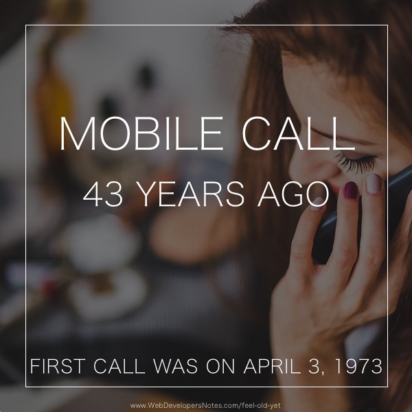 Feel Old Yet? First call made from mobile phone