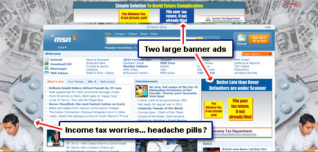 The huge ad from the Indian government tax department on the MSN web site