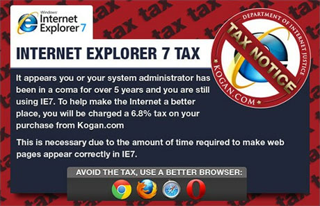 6.8% tax if you are using Internet Explorer 7 on Kogan.com