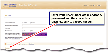 Access the Roadrunner Self Care web site by logging in with your email address, password and deciphering the captcha puzzle