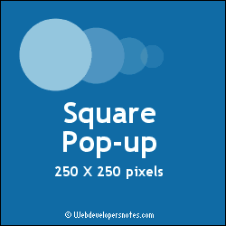 Square pop-up - 250 X 250 pixels