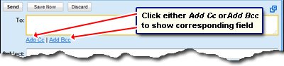 Click Add Cc or Add Bcc to show corresponding field in Gmail