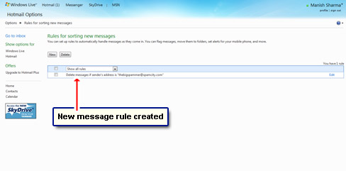 The message rule is now active on your Hotmail account ready to delete any unwanted email you might receive from the sender