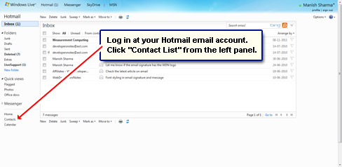 Login at your Hotmail email account and load the Contacts list