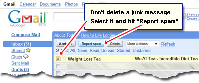 Don't delete a spam message - select the email and hit the Report spam button