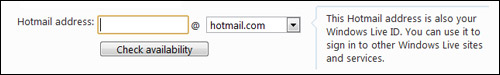 Create a Windows Live Hotmail ID: choose username and select hotmail.com, live.com or a country specific domain name, if available