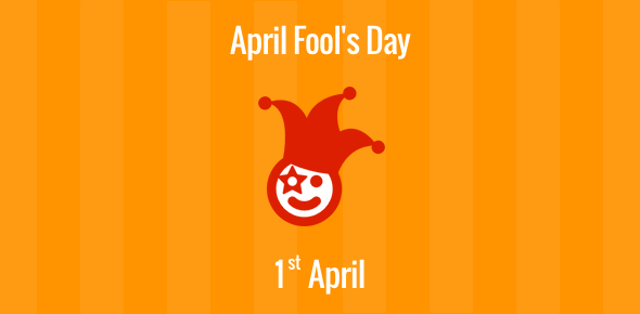 April Fool's Day - 1 April
