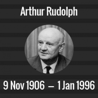 Arthur Rudolph Death Anniversary - 1 January 1996