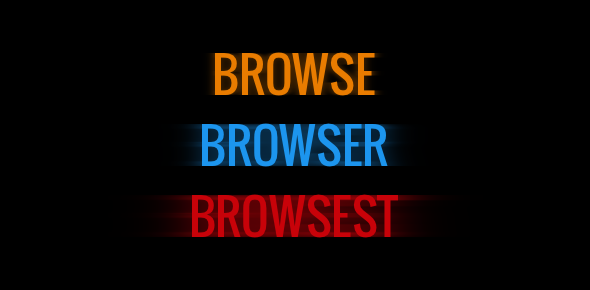 Browse, Browser, Browsest