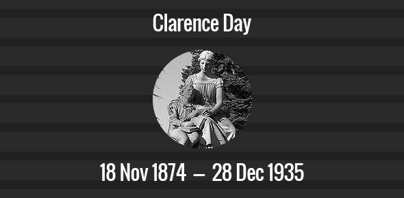 Clarence Day Death Anniversary - 28 December 1935