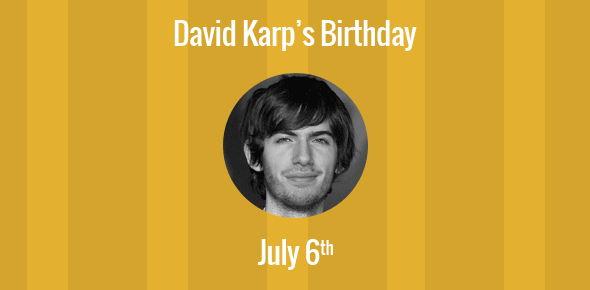 David Karp Birthday - 6 July 1986
