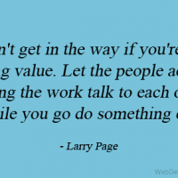 Don't get in the way if you're not adding value. Let the people actually doing the work talk to each other while you go do something else.