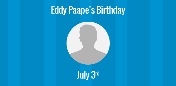 Eddy Paape Birthday - 3 July 1920