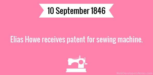 Elias Howe receives patent for sewing machine cover image