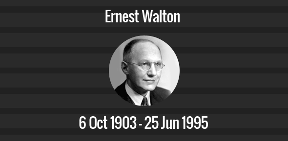 Ernest Walton death anniversary