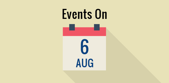 Events on 6 August