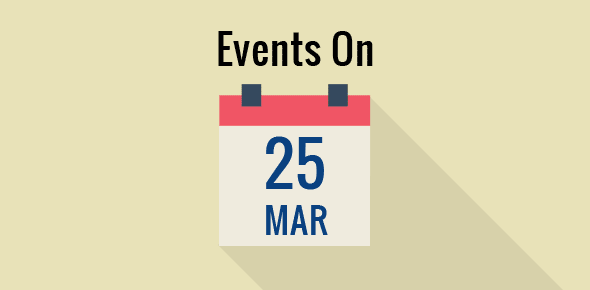 Events on 25 March cover image