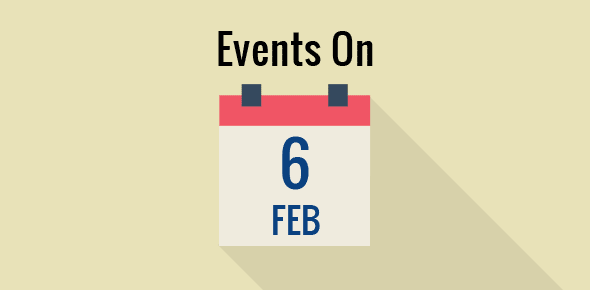 Events on 6 February cover image