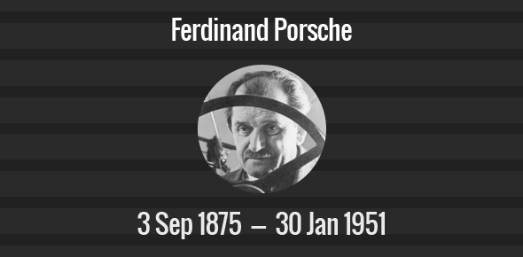 Ferdinand Porsche Death Anniversary - 30 January 1951