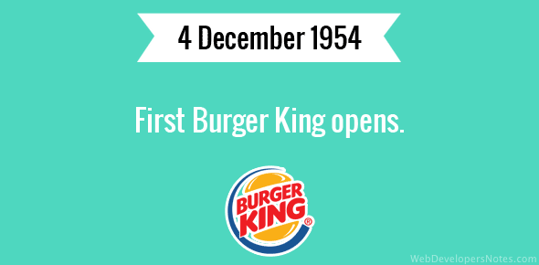 First Burger King opens.