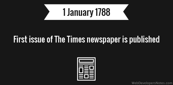 First issue of The Times newspaper is published