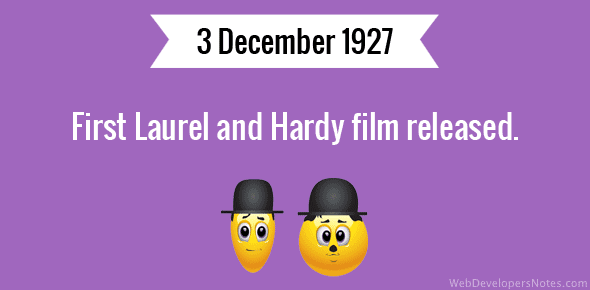 First Laurel and Hardy film released cover image