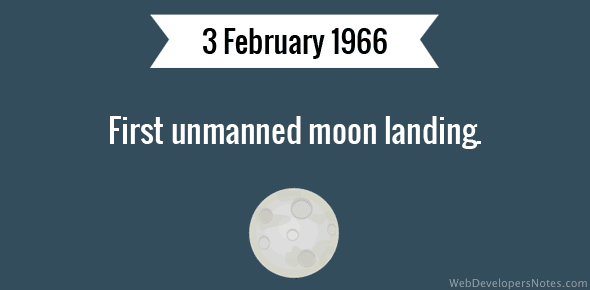 First unmanned moon landing.