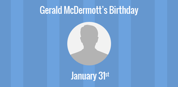 Gerald McDermott Birthday - 31 January 1941