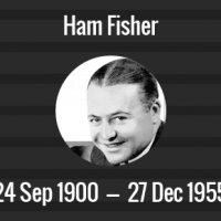 Ham Fisher Death Anniversary - 27 December 1955