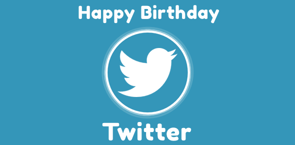 Happy Birthday Twitter - 21 March