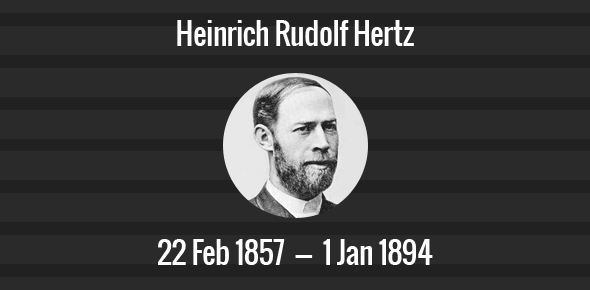 Heinrich Rudolf Hertz Death Anniversary - 1 January 1894