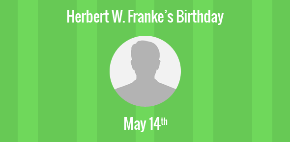 Herbert W. Franke Birthday - 14 May 1927