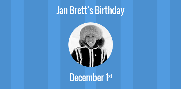 Jan Brett Birthday - 1 December 1949