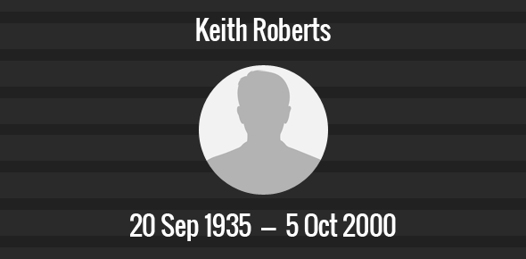 Keith Roberts Death Anniversary - 5 October 2000