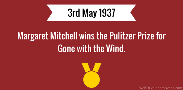 Margaret Mitchell wins Pulitzer Prize for Gone with the Wind cover image