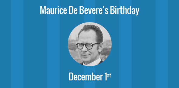 Maurice De Bevere Birthday - 1 December 1923