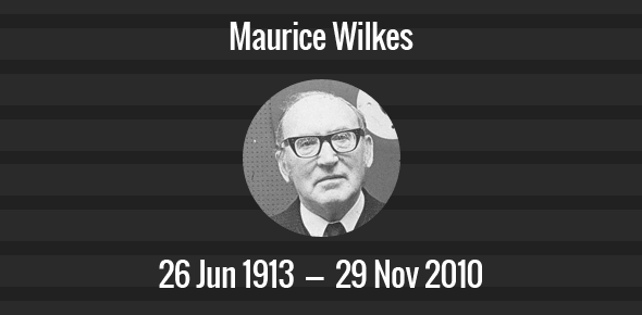 Maurice Wilkes Death Anniversary - 29 November 2010