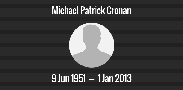 Michael Patrick Cronan Death Anniversary - 1 January 2013