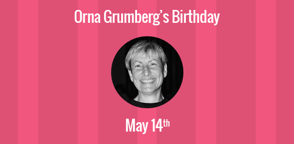 Orna Grumberg Birthday - 14 May 1952
