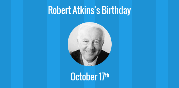 Robert Atkins Birthday - 17 October 1930