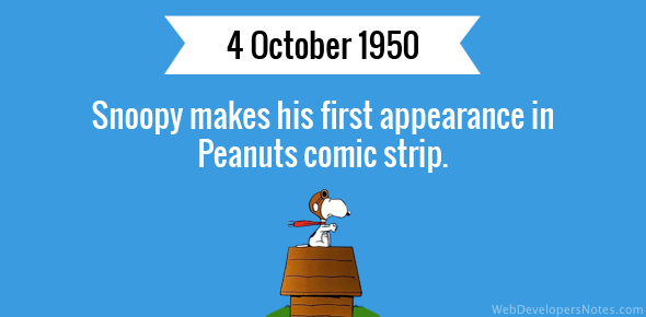Snoopy makes his first appearance in Peanuts comic strip.