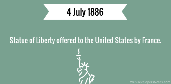 Statue of Liberty offered to United States by France