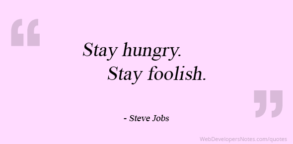 stay hungry stay foolish essay