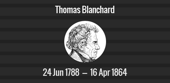 Thomas Blanchard death anniversary